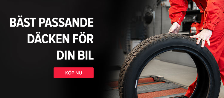 BÄST PASSANDE DÄCKEN FÖR DIN BIL! KÖP NU!